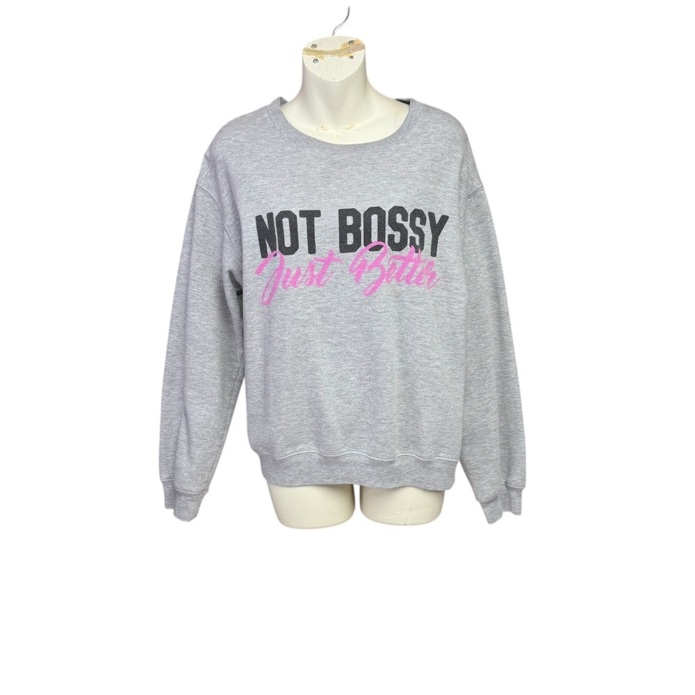 Wound Up Light Gray sweatshirt size medium Not Bossy Just Better